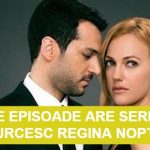 cate episoade are serialul turcesc Regina Noptii