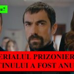 Serialul turcesc Prizoniera Destinului a fost anulat
