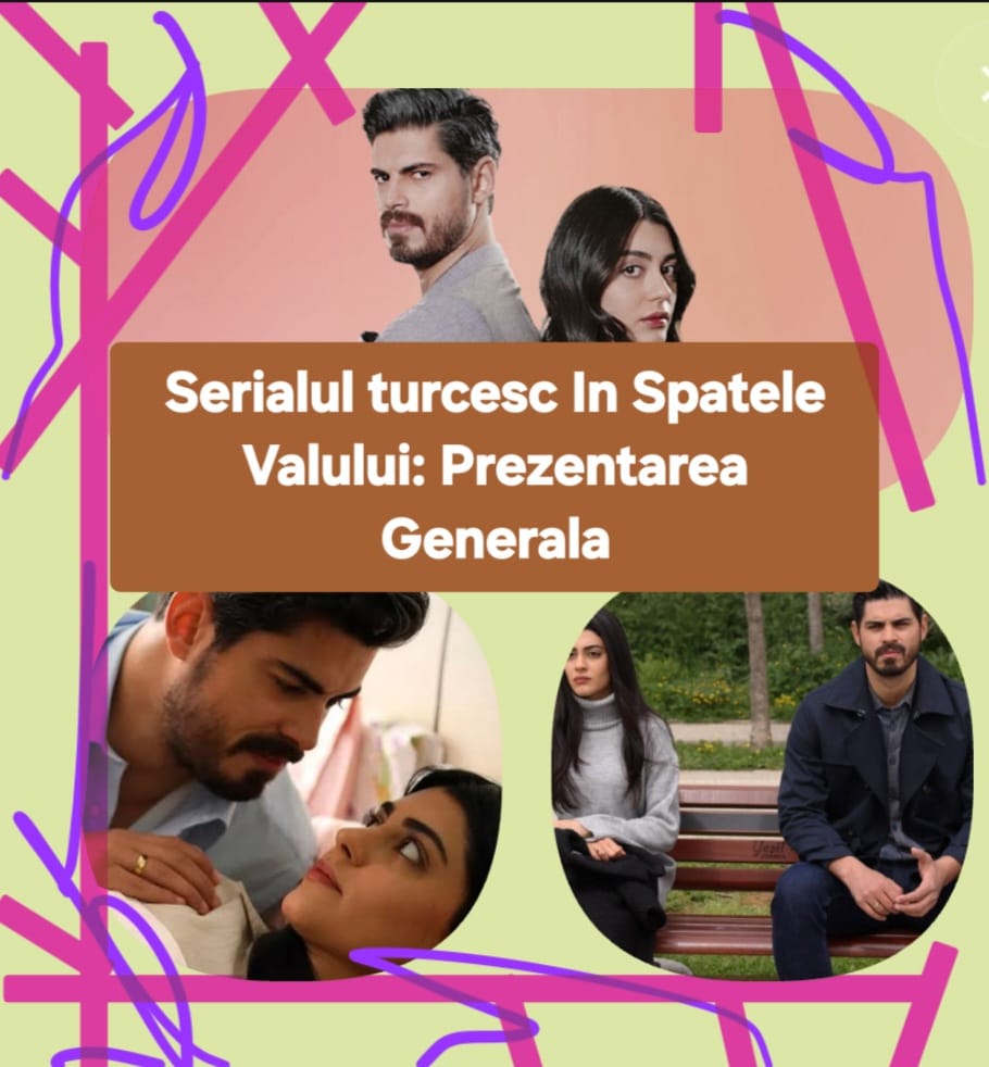 Serialul turcesc In Spatele Valului Rezumat