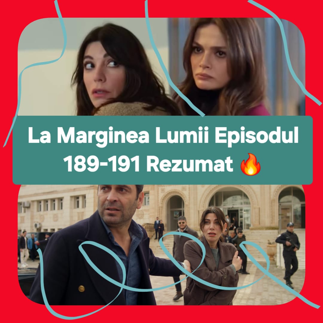 La Marginea Lumii Episoadele 189-191 Rezumat